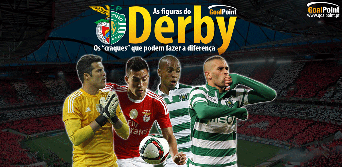 Benfica - Sporting Liga NOS 2015/16 - As figuras que podem fazer a diferença