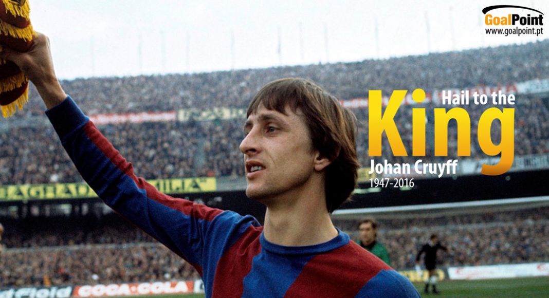 Johan Cruyff | 1947-2016 | Hail to the King Johan Cruyff | 1947-2016 | Hail to the King