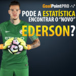 GoalPoint-Pode-a-estatistica-encontrar-o-novo-Ederson-Jul2017