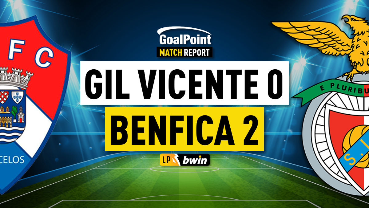 Gil Vicente 🆚 Benfica | Quando complica Veríssimo resolve ...