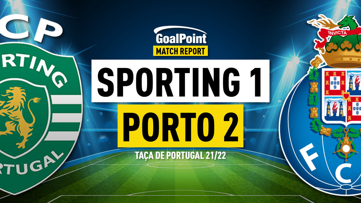 GoalPoint-Sporting-Porto-Taça-Portugal-202122