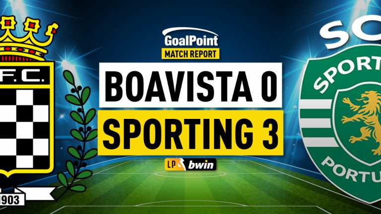 Boavista 🆚 Sporting | Triunfo natural aproxima leão do topo