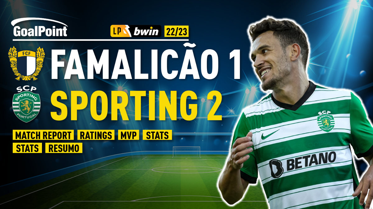 Sporting-Famalicão, 1-2 (resultado final)